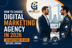 How to Choose a Digital Marketing Agency in 2026 : 10 Questions to Ask Before Hiring
